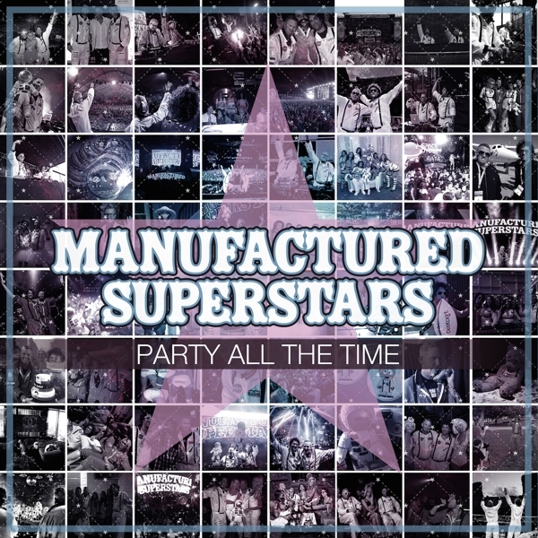 Manufactured Superstars - Party All The Time in der Gruppe CD / Bestseller bei Bengans Skivbutik AB (3920235)