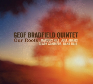 Geof -Quintet- Bradfield - Our Roots in der Gruppe CD bei Bengans Skivbutik AB (3920254)