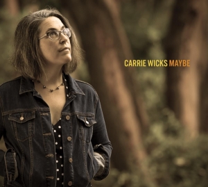 Carrie Wicks - Maybe in der Gruppe CD / Jazz bei Bengans Skivbutik AB (3920256)