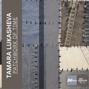 Tamara Lukasheva - Patchwork Of Time in der Gruppe CD / Jazz bei Bengans Skivbutik AB (3920341)