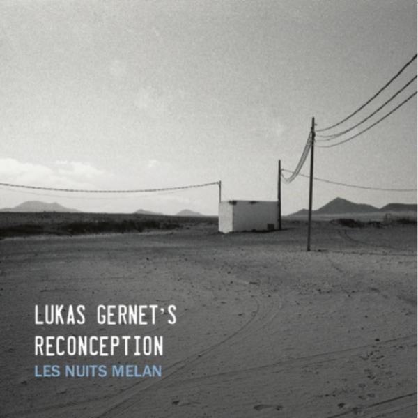 Genert Lukas -Reconception- - Let Nuits Melan in der Gruppe CD / Jazz/Blues bei Bengans Skivbutik AB (3920538)