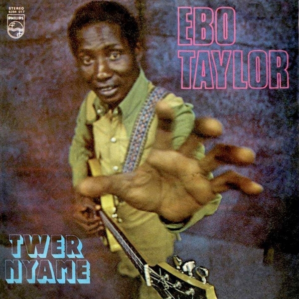 Ebo Taylor - Twer Nyame in der Gruppe CD / Bestseller bei Bengans Skivbutik AB (3920541)