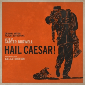 Carter Burwell - Hail Caesar! in der Gruppe CD bei Bengans Skivbutik AB (3920546)