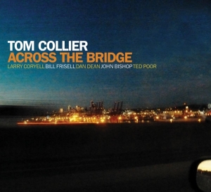 Tom Collier - Across The Bridge in der Gruppe CD bei Bengans Skivbutik AB (3920586)