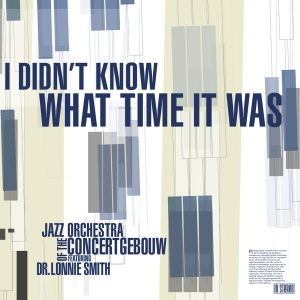 Jazz Orchestra Of The Concertgebouw - I Didn't Know What Time It Was in der Gruppe VINYL / Jazz bei Bengans Skivbutik AB (3920595)