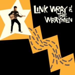 Link & Wraymen Wray - Link Wray & Wraymen in der Gruppe VINYL / Pop-Rock,Rockabilly bei Bengans Skivbutik AB (3920620)