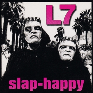 L7 - Slap-Happy in der Gruppe VINYL / Pop-Rock bei Bengans Skivbutik AB (3920631)