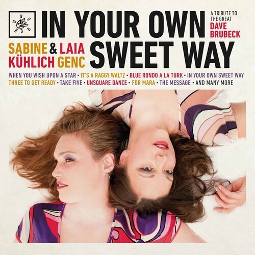 Kuhlich Sabine/Laia Genc - In Your Own Sweet Way in der Gruppe CD / Jazz/Blues bei Bengans Skivbutik AB (3920638)