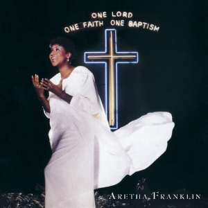Aretha Franklin - One Lord,One Faith,One Baptism in der Gruppe Övrigt /  bei Bengans Skivbutik AB (3920651)