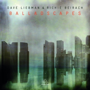 Dave & Richie Beirach Liebman - Balladscapes in der Gruppe CD bei Bengans Skivbutik AB (3920656)