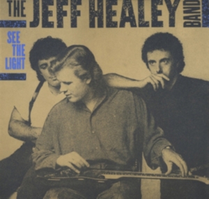 The Jeff Healey Band - See The Light in der Gruppe CD / Blues,Jazz bei Bengans Skivbutik AB (3920710)