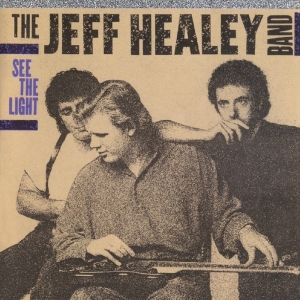 The Jeff Healey Band - See The Light in der Gruppe CD / Blues,Jazz bei Bengans Skivbutik AB (3920710)