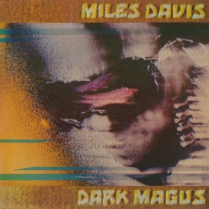 Miles Davis - Dark Magus in der Gruppe Minishops / Miles Davis bei Bengans Skivbutik AB (3920735)