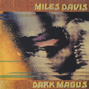 Miles Davis - Dark Magus in der Gruppe Minishops / Miles Davis bei Bengans Skivbutik AB (3920742)