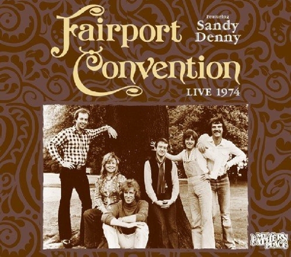 Fairport Convention - Live 1974 in der Gruppe CD / Bestseller bei Bengans Skivbutik AB (3920746)
