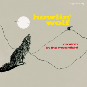Howlin' Wolf - Moanin' In The Moonlight in der Gruppe VINYL / Blues,Jazz bei Bengans Skivbutik AB (3920779)