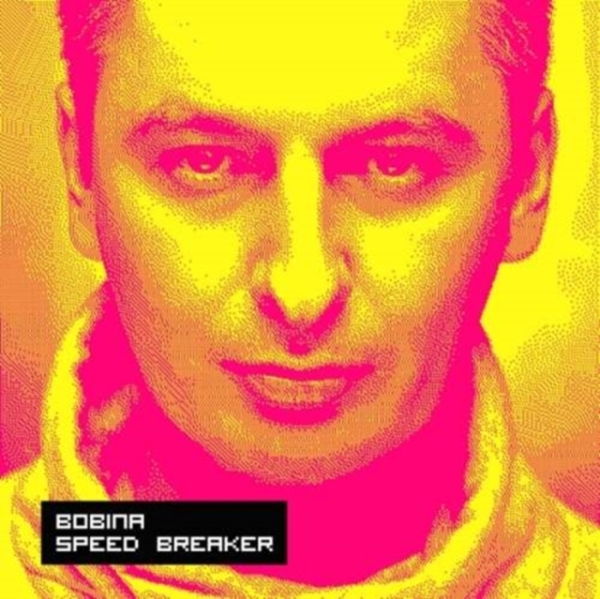 Bobina - Speed Breaker in der Gruppe CD / Bestseller bei Bengans Skivbutik AB (3920808)