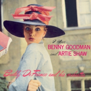 Buddy Defranco - I Hear Benny Goodman & Artie Shaw in der Gruppe CD bei Bengans Skivbutik AB (3920828)