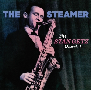Stan Getz Quartet - Steamer in der Gruppe CD / Jazz bei Bengans Skivbutik AB (3920853)