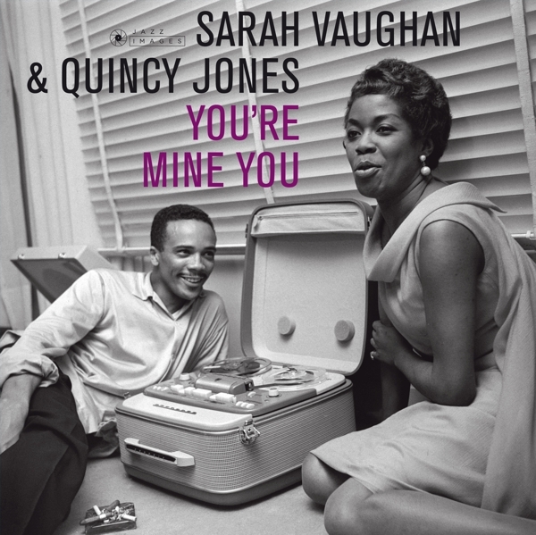 Sarah & Quincy Jones Vaughan - You're Mine You in der Gruppe CD / Jazz/Blues bei Bengans Skivbutik AB (3920990)