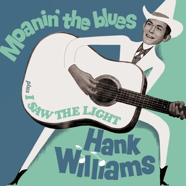 Hank Williams - Moanin' The Blues + I Saw The Light in der Gruppe CD / Bestseller bei Bengans Skivbutik AB (3921050)