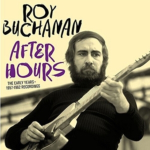 Roy Buchanan - After Hours in der Gruppe CD / Blues,Jazz bei Bengans Skivbutik AB (3921055)