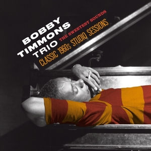 Bobby -Trio- Timmons - The Sweetest Sounds in der Gruppe CD / Jazz bei Bengans Skivbutik AB (3921113)