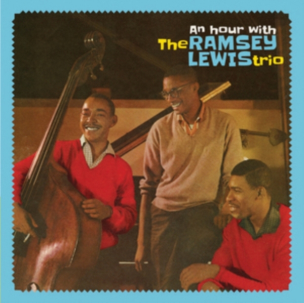 Ramsey Lewis Trio - An Hour With The Ramsey Lewis Trio in der Gruppe CD / Bestseller bei Bengans Skivbutik AB (3921180)