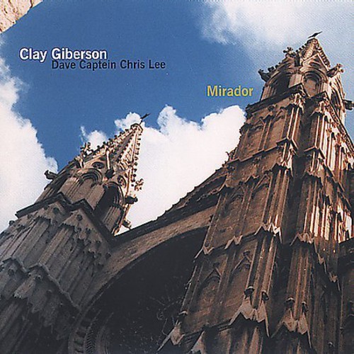 Gilberson Clay - Mirador in der Gruppe CD / Jazz/Blues bei Bengans Skivbutik AB (3921237)
