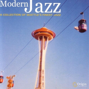 Various - Modern Jazz: A Collection Of Seattle's Finest Jazz in der Gruppe CD / Jazz bei Bengans Skivbutik AB (3921303)