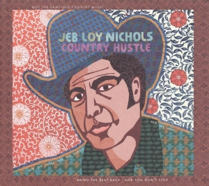Jeb Loy Nichols - Country Hustle in der Gruppe CD bei Bengans Skivbutik AB (3921312)