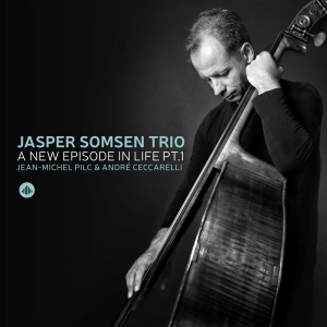 Jasper -Trio- Somsen - A New Episode In Life Pt. I in der Gruppe CD / Jazz bei Bengans Skivbutik AB (3921369)