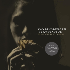 Vanbinsbergen Playstation - Tales Without Words in der Gruppe CD bei Bengans Skivbutik AB (3921408)