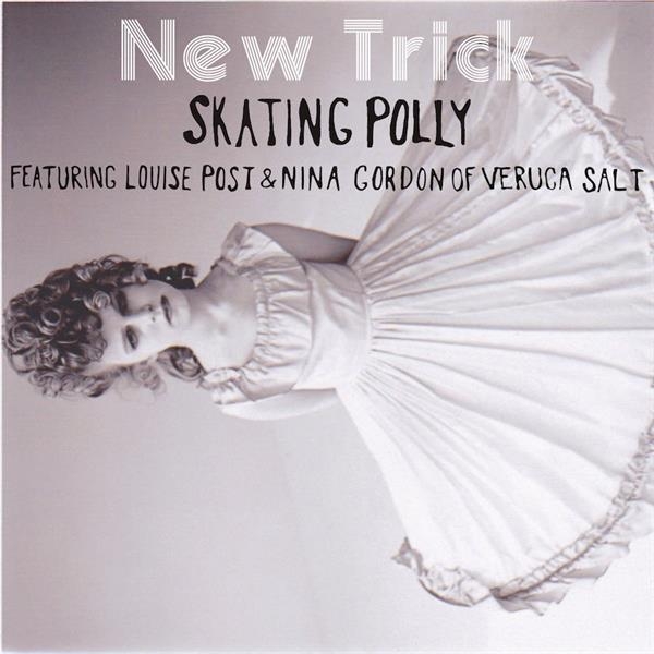 Skating Polly - New Trick in der Gruppe CD / Bestseller bei Bengans Skivbutik AB (3921447)