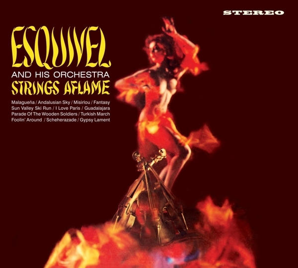 Juan Garcia Esquivel - Strings Aflame / Latin-Esque in der Gruppe CD / Bestseller bei Bengans Skivbutik AB (3921496)