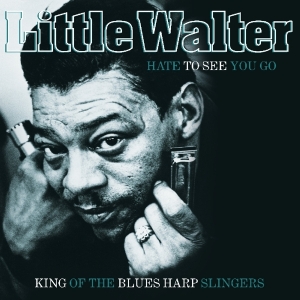 Little Walter - Hate To See You Go in der Gruppe VINYL / Blues,Jazz bei Bengans Skivbutik AB (3921608)
