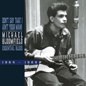 Michael Bloomfield - Essential Blues 1964-1960 in der Gruppe CD / Pop-Rock bei Bengans Skivbutik AB (3922396)