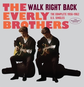 Everly Brothers - Walk Right Back/ The Complete 1956-1962 U.S. Singles in der Gruppe CD bei Bengans Skivbutik AB (3922422)