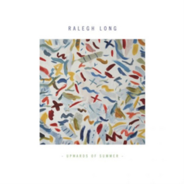 Ralegh Long - Upwards Of Summer in der Gruppe VINYL / Pop bei Bengans Skivbutik AB (3922478)