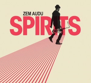 Zem Audu - Spirits in der Gruppe CD / Jazz bei Bengans Skivbutik AB (3922488)