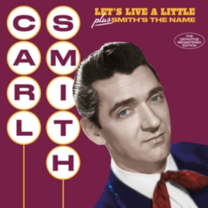 Carl Smith - Let's Live A Little/ Smith's The Name in der Gruppe CD bei Bengans Skivbutik AB (3922590)