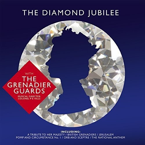 The Grenadier Guards - Diamond Jubilee in der Gruppe CD / Övrigt bei Bengans Skivbutik AB (3922619)