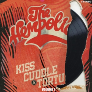 Hempolics - Kiss, Cuddle & Torture Volume 1 in der Gruppe CD bei Bengans Skivbutik AB (3922621)