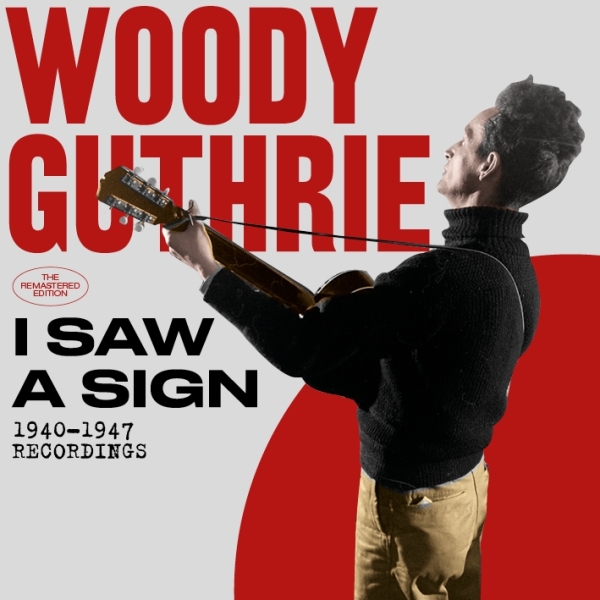 Woody Guthrie - I Saw A Sign in der Gruppe CD / Bestseller bei Bengans Skivbutik AB (3922756)