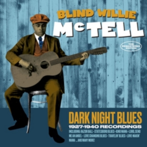 Blind Willie Mctell - Dark Night Blues in der Gruppe CD / Blues,Jazz bei Bengans Skivbutik AB (3922763)