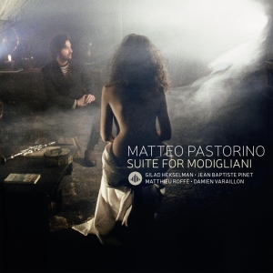 Matteo Pastorino - Suite For Modigliani in der Gruppe CD bei Bengans Skivbutik AB (3922793)