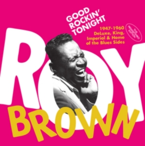 Roy Brown - Good Rockin' Tonight in der Gruppe CD / Blues,Jazz bei Bengans Skivbutik AB (3922826)