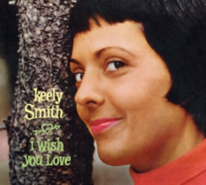 Keely Smith - I Wish You Love / Swingin' Pretty in der Gruppe CD / Pop-Rock bei Bengans Skivbutik AB (3922831)