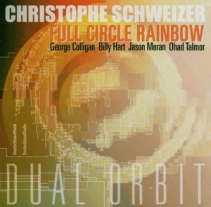 Schweizer Christophe - Full Circle Rainbow in der Gruppe CD / Jazz/Blues bei Bengans Skivbutik AB (3922886)