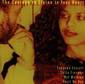 Everett Sangoma - Courage To Listen To Your in der Gruppe CD / Jazz bei Bengans Skivbutik AB (3922888)